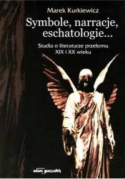 Symbole narracje eschatologie