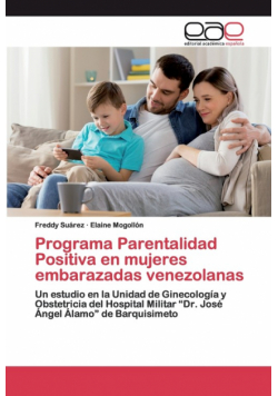 Programa Parentalidad Positiva en mujeres embarazadas venezolanas