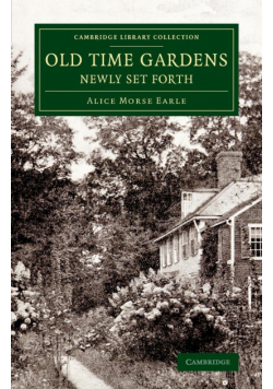 Old Time Gardens, Newly Set Forth
