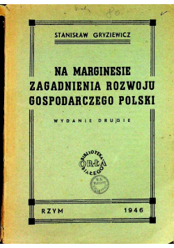 Na marginesie zagadnienia rozwoju gospodarczego Polski 1946r.