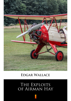 The Exploits of Airman Hay