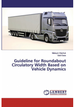 Guideline for Roundabout Circulatory Width Based on Vehicle Dynamics