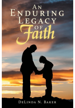 An Enduring Legacy of Faith