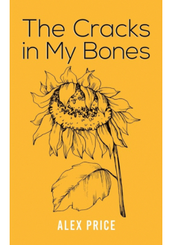 The Cracks in My Bones