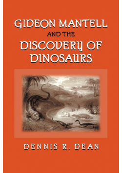 Gideon Mantell and the Discovery of Dinosaurs