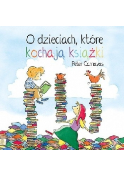 O dzieciach które kochają książki