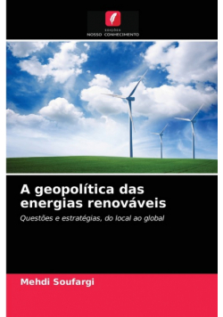 A geopolítica das energias renováveis