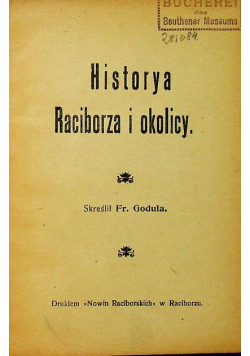 Historya Raciborza i okolicy 1912 r.