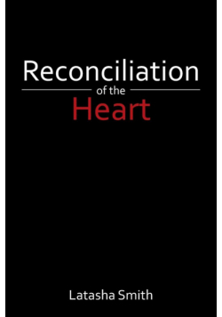 Reconciliation of the Heart