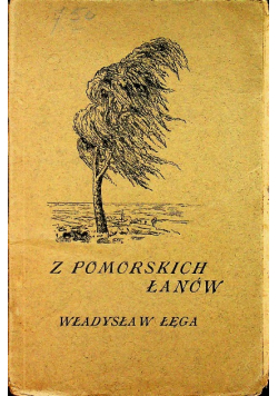Z pomorskich łanów łęga 1925r