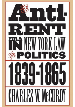 The Anti-Rent Era in New York Law and Politics, 1839-1865