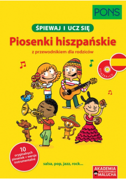 Śpiewaj i ucz się Piosenki hiszpańskie z CD