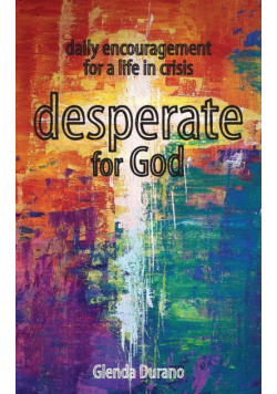 desperate for God