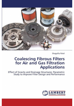 Coalescing Fibrous Filters for Air and Gas Filtration Applications