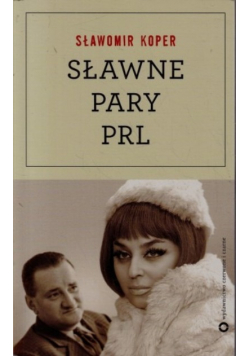 Sławomir Koper - Sławne pary PRL