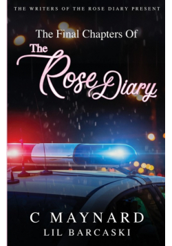 The Final Chapters of The Rose Diary
