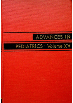 Advances in pediatrics Volume XV
