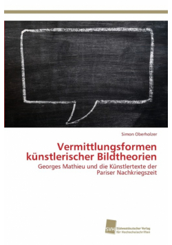 Vermittlungsformen künstlerischer Bildtheorien