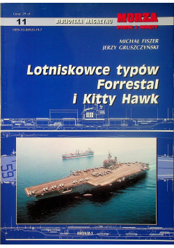 Morza statki i okręty Lotniskowce typów Forrestal i Kitty Hawk nr 11