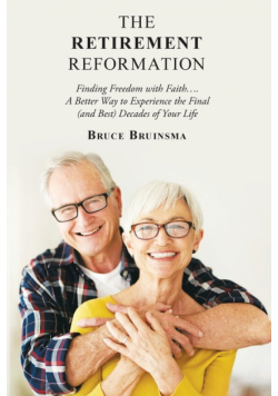 The Retirement Reformation