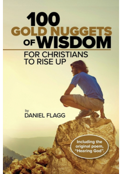 100 Gold Nuggets of Wisdom for Christians to Rise Up