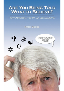 Are You Being Told What to Believe?