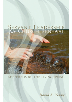 Servant Leadership for Church Renewal