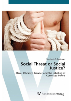 Social Threat or Social Justice?