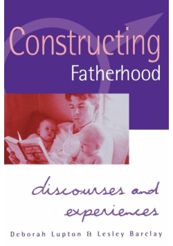 Constructing Fatherhood