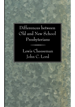 Differences Between Old and New School Presbyterians