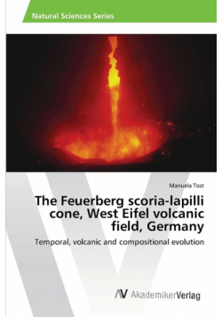 The Feuerberg scoria-lapilli cone, West Eifel volcanic field, Germany