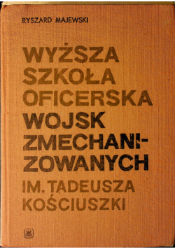 Wyższa szkoła oficerska wojsk zmechanizowanych im Tadeusza Kościuszki