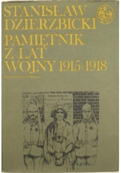 Pamiętnik z lat wojny 1915-1918
