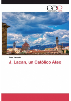 J. Lacan, un Católico Ateo