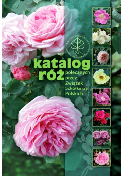 Katalog róż polecanych przez Związek