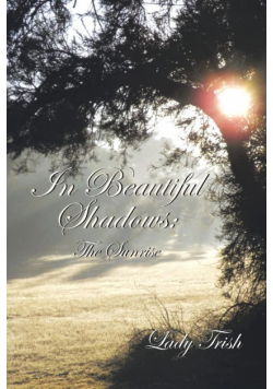 In Beautiful Shadows