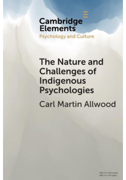 The Nature and Challenges of Indigenous Psychologies