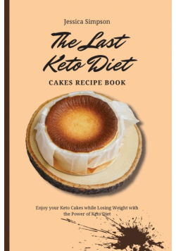 The Last Keto Diet Cakes Recipe Book