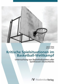 Kritische Spielsituationen im Basketball-Wettkampf