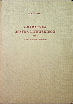 Gramatyka języka litewskiego Tom II
