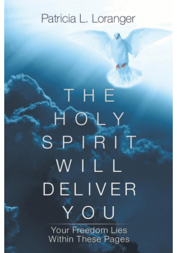 The Holy Spirit Will Deliver You