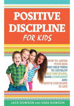 Positive Discipline for Kids