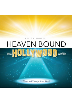 Heaven Bound in a Hollywood World