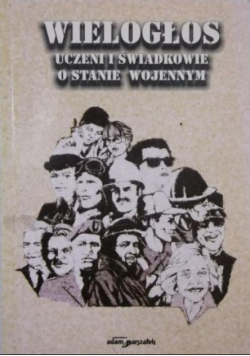 Wielogłos. Uczeni i świadkowie o stanie wojennym