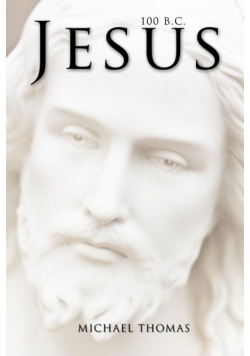 Jesus 100 B.c.