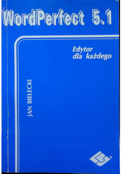 WordPerfect 5.1. Edytor dla wszystkich