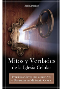 Mitos y Verdades de La Iglesia Celular