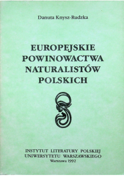Europejskie powinowactwa naturalistów polskich