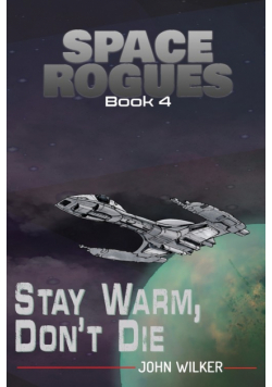 Stay Warm, Don't Die
