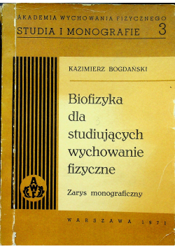 Biofizyka dla studiujących wychowanie fizyczne
